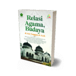 Relasi Agama-Budaya di Aceh & Asia Tenggara